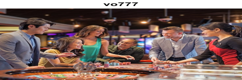 Menyelami Dunia Kasino Online: Kenali vo777
